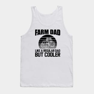 Farm Dad like a regular dad but cooler Tank Top